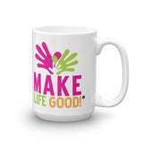 Make Life Good! Logo Inspirational & Motivational Graphic Coffee Mug