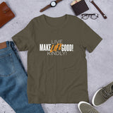 Make Life Good! 100% Cotton T-Shirt with "Make Life Good" & "Live Life Kindly!" Custom Graphic for Men & Women, Unisex Tee