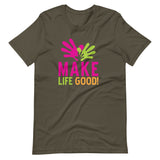 Make Life Good! 100% Cotton T-Shirt with Make Life Good! Logo Custom Graphic for Men & Women, Unisex Tee