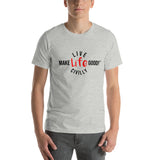 Make Life Good! 100% Cotton T-Shirt with "Make Life Good" & "Live Life Civilly" Custom Graphic for Men & Women, Unisex Tee