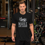 Make Life Good! 100% Cotton T-Shirt with Make Life Good! Official Company Logo Custom Graphic for Men & Women, Unisex Tee