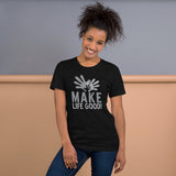 Make Life Good! 100% Cotton T-Shirt with Make Life Good! Official Company Logo Custom Graphic for Men & Women, Unisex Tee