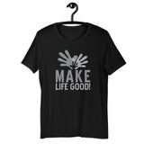 Make Life Good! 100% Cotton T-Shirt with Make Life Good! Official Company Logo Custom Graphic for Men & Women, Unisex Tee