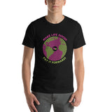 Make Life Good! 100% Cotton T-Shirt with Pay It Forward Make Life Good! Custom Graphic for Men & Women, Unisex Tee