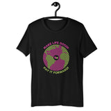 Make Life Good! 100% Cotton T-Shirt with Pay It Forward Make Life Good! Custom Graphic for Men & Women, Unisex Tee