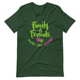 Make Life Good! 100% Cotton T-Shirt with Family & Friends Make Life Good! Multi-Color Custom Graphic for Men & Women, Unisex Tee