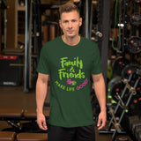 Make Life Good! 100% Cotton T-Shirt with Family & Friends Make Life Good! Multi-Color Custom Graphic for Men & Women, Unisex Tee