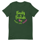 Make Life Good! 100% Cotton T-Shirt with Family & Friends Make Life Good! Multi-Color Custom Graphic for Men & Women, Unisex Tee