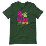 Make Life Good! 100% Cotton T-Shirt with Make Life Good! Logo Custom Graphic for Men & Women, Unisex Tee