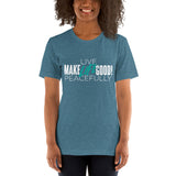 Make Life Good! 100% Cotton T-Shirt with "Make Life Good" & "Live Life Peacefully!" Custom Graphic for Men & Women, Unisex Tee