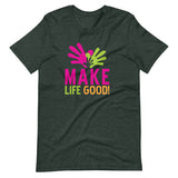 Make Life Good! 100% Cotton T-Shirt with Make Life Good! Logo Custom Graphic for Men & Women, Unisex Tee