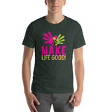 Make Life Good! 100% Cotton T-Shirt with Make Life Good! Logo Custom Graphic for Men & Women, Unisex Tee