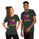 Make Life Good! 100% Cotton T-Shirt with Make Life Good! Logo Custom Graphic for Men & Women, Unisex Tee