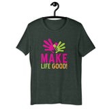 Make Life Good! 100% Cotton T-Shirt with Make Life Good! Logo Custom Graphic for Men & Women, Unisex Tee