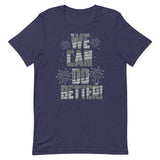 Make Life Good! 100% Cotton T-Shirt with We Can Do Better! U.S. Flag Grayscale Custom Graphic for Men & Women, Unisex Tee