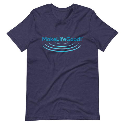 Make Life Good! 100% Cotton T-Shirt with "Make Life Good!" Ripples Blue Custom Graphic for Men & Women, Unisex Tee