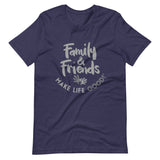 Make Life Good! 100% Cotton T-Shirt with Family & Friends Make Life Good! Grayscale Color Custom Graphic for Men & Women, Unisex Tee