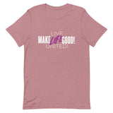 Make Life Good! 100% Cotton T-Shirt with "Make Life Good" & "Live Life United" Custom Graphic for Men & Women, Unisex Tee