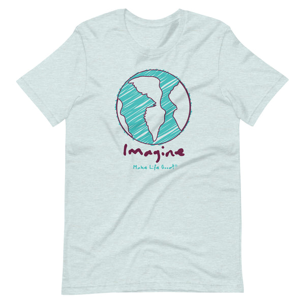 Make Life Good! 100% Cotton T-Shirt with Imagine Make Life Good! Earth Custom Graphic for Men & Women, Unisex Tee