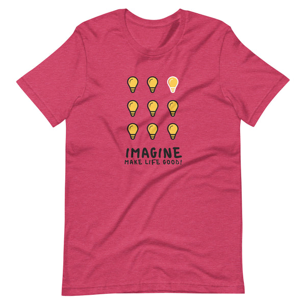Make Life Good! 100% Cotton T-Shirt with Imagine Make Life Good! Light Bulb Custom Graphic for Men & Women, Unisex Tee