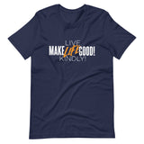 Make Life Good! 100% Cotton T-Shirt with "Make Life Good" & "Live Life Kindly!" Custom Graphic for Men & Women, Unisex Tee