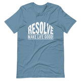 Make Life Good! 100% Cotton T-Shirt with Resolve Make Life Good! Custom Graphic for Men & Women, Unisex Tee