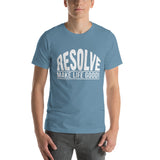 Make Life Good! 100% Cotton T-Shirt with Resolve Make Life Good! Custom Graphic for Men & Women, Unisex Tee