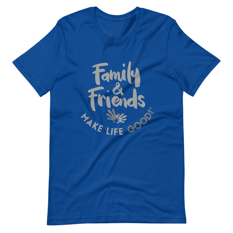 Make Life Good! 100% Cotton T-Shirt with Family & Friends Make Life Good! Grayscale Color Custom Graphic for Men & Women, Unisex Tee