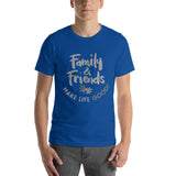 Make Life Good! 100% Cotton T-Shirt with Family & Friends Make Life Good! Grayscale Color Custom Graphic for Men & Women, Unisex Tee