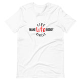 Make Life Good! 100% Cotton T-Shirt with "Make Life Good" & "Live Life Civilly" Custom Graphic for Men & Women, Unisex Tee