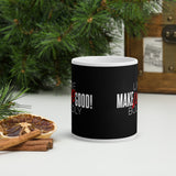 Make Life Good! Ceramic Coffee Mug with Live Life Boldly Custom Graphic - Java & Tea Cup