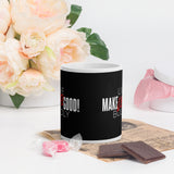 Make Life Good! Ceramic Coffee Mug with Live Life Boldly Custom Graphic - Java & Tea Cup