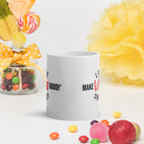 Make Life Good! Ceramic Coffee Mug with Live Life Civilly Custom Graphic - Java & Tea Cup