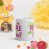 Make Life Good! Ceramic Coffee Mug with Good People Make Life Good Custom Graphic - Java & Tea Cup
