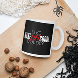 Make Life Good! Ceramic Coffee Mug with Live Life Boldly Custom Graphic - Java & Tea Cup