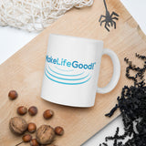 Make Life Good! Ceramic Coffee Mug with Ripples Custom Graphic - Java & Tea Cup