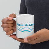 Make Life Good! Ceramic Coffee Mug with Ripples Custom Graphic - Java & Tea Cup