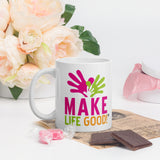 Make Life Good! Ceramic Coffee Mug with Make Life Good Logo Custom Graphic - Java & Tea Cup