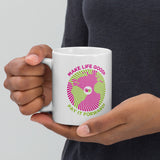 Make Life Good! Ceramic Coffee Mug with Pay It Forward Custom Graphic - Java & Tea Cup