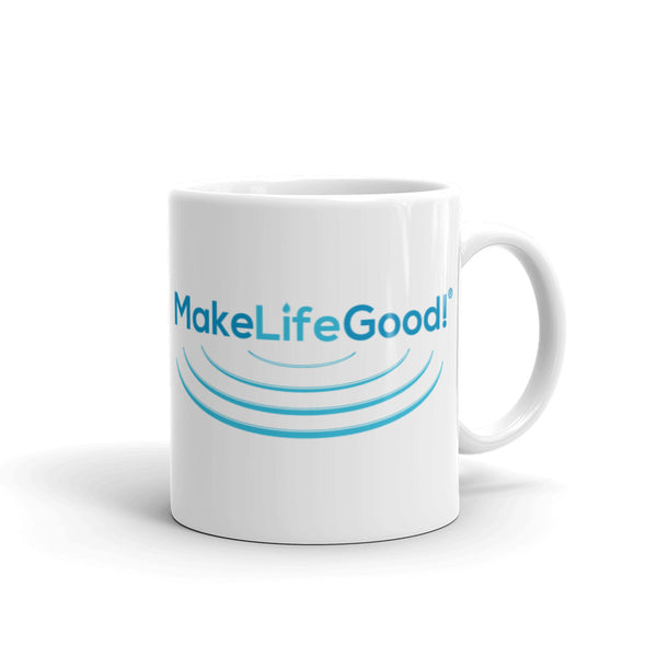 Make Life Good! Ceramic Coffee Mug with Ripples Custom Graphic - Java & Tea Cup