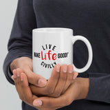 Make Life Good! Ceramic Coffee Mug with Live Life Civilly Custom Graphic - Java & Tea Cup