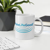 Make Life Good! Ceramic Coffee Mug with Ripples Custom Graphic - Java & Tea Cup