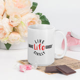 Make Life Good! Ceramic Coffee Mug with Live Life Civilly Custom Graphic - Java & Tea Cup