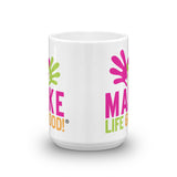 Make Life Good! Logo Inspirational & Motivational Graphic Coffee Mug