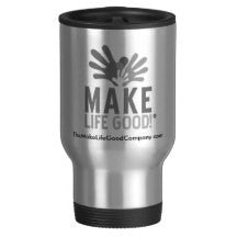 Make Life Good Stainless Steel Travel Mug