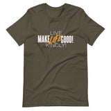 Make Life Good! 100% Cotton T-Shirt with "Make Life Good" & "Live Life Kindly!" Custom Graphic for Men & Women, Unisex Tee