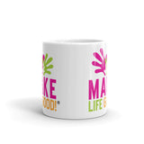 Make Life Good! Ceramic Coffee Mug with Make Life Good Logo Custom Graphic - Java & Tea Cup